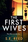 The First Wives - S. E. Reed - 9781837001859