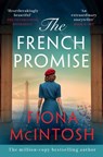 The French Promise - Fiona McIntosh - 9781837002870