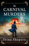 The Carnival Murders: A Captivating and Pulse-Pounding Historical Mystery - Irina Shapiro - 9781837003150