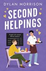 Second Helpings - Dylan Morrison - 9781837004379