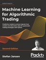 Machine Learning for Algorithmic Trading - Second Edition - Stefan Jansen - 9781837027095