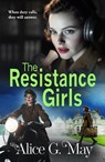 The Resistance Girls - Alice G. May - 9781837035038