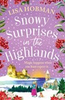 Snowy Surprises in the Highlands - Lisa Hobman - 9781837039968