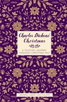 Charles Dickens' Christmas - Andrew Hubert von Staufer - 9781837050154