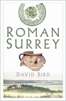 Roman Surrey - David Bird - 9781837051267