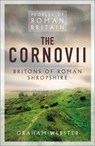 The Cornovii - Graham Webster - 9781837051519