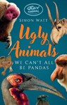 Ugly Animals - Simon Watt - 9781837051847