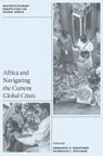 Africa and Navigating the Current Global Crisis - Emmanuel D. (Lincoln University Babatunde ; Kelebogile T. (University of Delaware Setiloane - 9781837082230