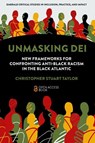 Unmasking DEI - Christopher Stuart (The University of Waterloo Taylor - 9781837083596