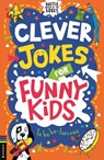 Clever Jokes for Funny Kids - Caroline Rowlands - 9781837250219