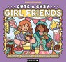 Cute & Cosy: Girl Friends - Harry Alexander - 9781837251223