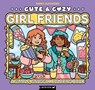 Cute & Cozy: Girl Friends: A Simple, Snuggly Coloring Book - Harry Alexander - 9781837251261