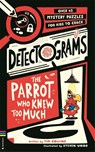 Detectograms®: The Parrot Who Knew Too Much - Tim Collins - 9781837251308