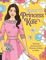 Colour in Princess Kate - Georgie Fearns - 9781837251421