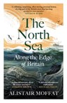 The North Sea - Alistair Moffat - 9781837261369