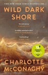 Wild Dark Shore - Charlotte McConaghy - 9781837265923