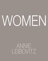 Annie Leibovitz: Women - Annie Leibovitz ; Chimamanda Ngozi Adichie ; Susan Sontag ; Gloria Steinem - 9781837290499