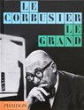 Le Corbusier - Phaidon Editors ; Jean-Louis Cohen ; Tim Benton - 9781837291014