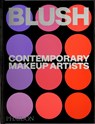 Blush - Phaidon Editors ; Linda Evangelista ; Alistair O'Neill - 9781837291212