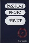 Passport Photo Service - Philip Sharkey - 9781837291229