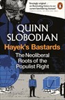 Hayek's Bastards - Quinn Slobodian - 9781837310111