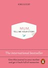 Mum, Tell Me Your Story - Elma van Vliet - 9781837313266