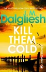 Kill Them Cold - J M Dalgliesh - 9781837320226