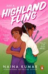 Just A Highland Fling - Naina Kumar - 9781837320691