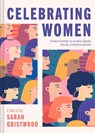 Celebrating Women - Sarah Gristwood - 9781837330041