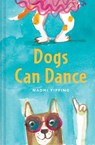 Dogs Can Dance - Naomi Tipping - 9781837330645