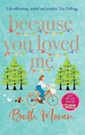 Because You Loved Me - Beth Moran - 9781837513253