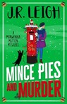 Mince Pies and Murder - J.R. Leigh - 9781837514885