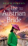 The Austrian Bride - Helen Parusel - 9781837515400