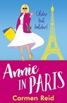 Annie in Paris - Carmen Reid - 9781837516889