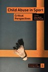 Child Abuse in Sport - Mike (Edge Hill University Hartill ; Bettina (German Sport University Cologne Rulofs - 9781837532551