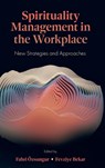 Spirituality Management in the Workplace - Dr Fahri (Mersin University Ozsungur ; Dr Fevziye (Gumushane University Bekar - 9781837534517