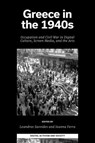 Greece in the 1940s - Leandros (University of Cyprus Savvides ; Ioanna (HSE University Ferra - 9781837536474