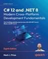 C# 12 and .NET 8 – Modern Cross-Platform Development Fundamentals - Mark J. Price - 9781837635870