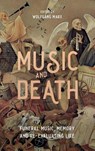 Music and Death - Wolfgang Marx - 9781837650644