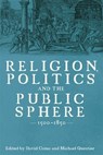 Religion, Politics and the Public Sphere, 1500-1850 - Professor David R. (Customer) Como ; Michael Questier - 9781837652433