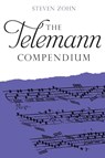 The Telemann Compendium - Steven Zohn - 9781837653218