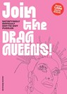 Join the Drag Queens! -  - 9781837760091