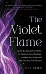 The Violet Flame - Violet Skies - 9781837824502