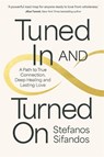 Tuned In and Turned On - Stefanos Sifandos - 9781837824861