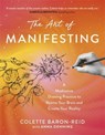 The Art of Manifesting - Colette Baron-Reid - 9781837825134