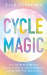 Cycle Magic - Elle Serafina - 9781837826100