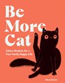 Be More Cat - Alison Davies - 9781837832644