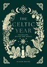 The Celtic Year - Alison Davies - 9781837832866