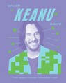 What Keanu Says - Quadrille - 9781837833726
