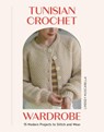 Tunisian Crochet Wardrobe: 15 Modern Projects to Stitch and Wear - Lindsey Muscarella - 9781837834020